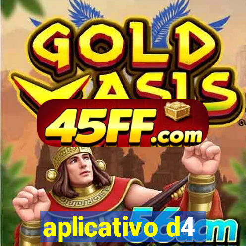 aplicativo d4